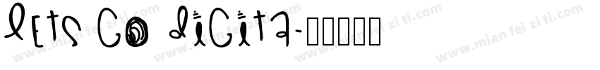 Lets go Digita字体转换
